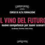 Il vino del futuro: Gambero Rosso Academy lancia l’alta formazione per i professionisti del settore